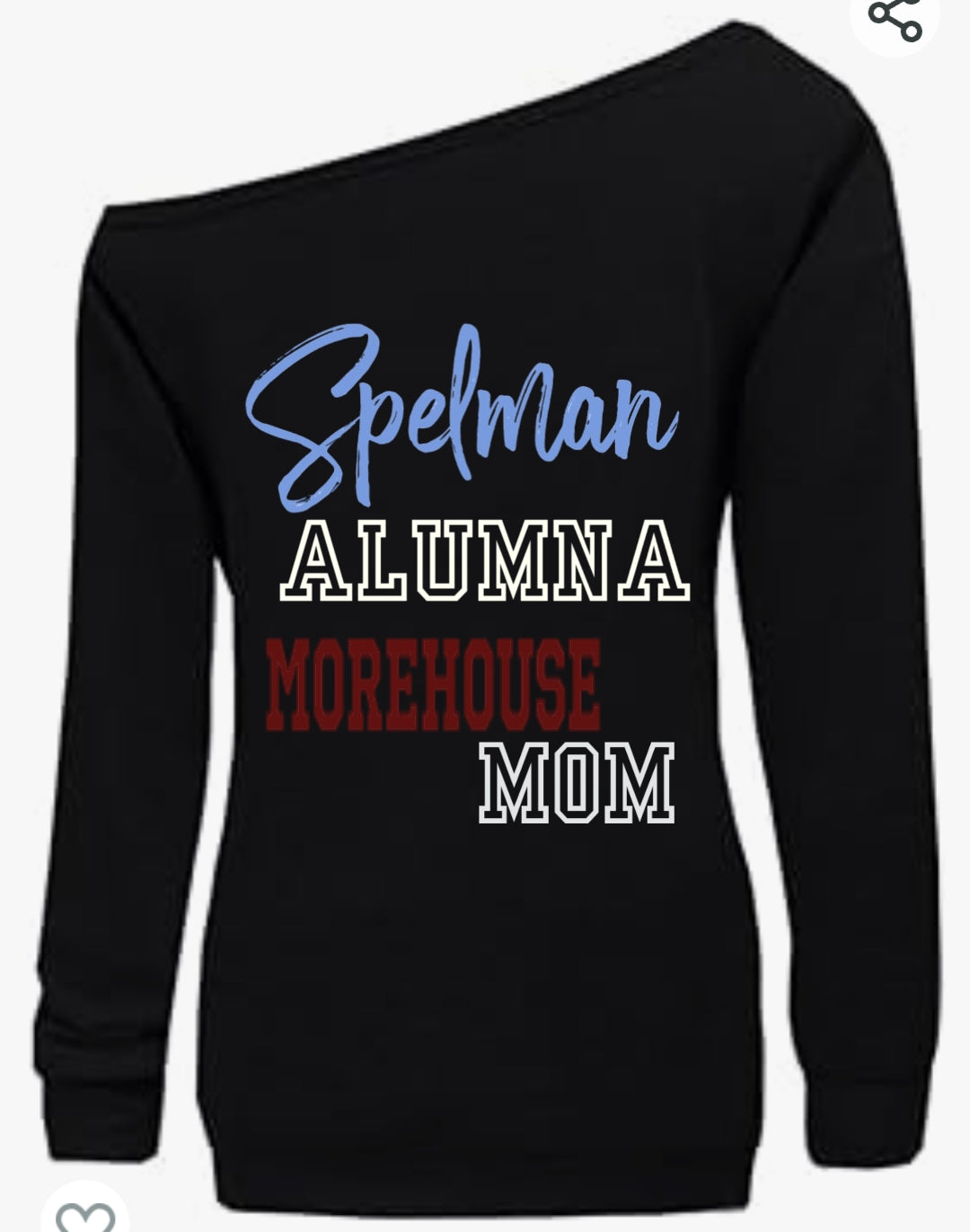 Spelman Alumna Morehouse Mom off the shoulder sweatshirt